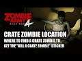 ZOMBIE ARMY 4: DEAD WAR - Crate Zombie Location (Kill a Crate Zombie Sticker)