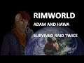 Adam and Hawa EP4 - Survived Raid TWICE !