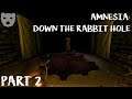 Amnesia: Down the Rabbit Hole - Part 2 | A Trip to Wonderland | Horror Mod 60FPS Gameplay
