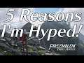 Fire Emblem: 3 Houses - 5 Reasons I'm Hyped!