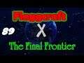 Flaggcraft X: The Final Frontier #89 - Invisible Intangible Animals