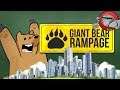 РАЗРУШАЮ ГОРОДА - Giant Bear Rampage #2
