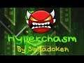 Hyperchasm by SirHadoken (Insane Demon) - Geometry Dash