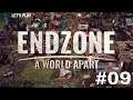 Let's Play ENDZONE - A World Apart | Survival Colony Builder | Ep. 09!