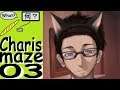 Let's play in japanese: Charis in shadowing maze - 03 - Nyaruhodo