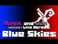 Minecraft Magic and Gun Series - Live Stream from Twitch [Modded] [EN]