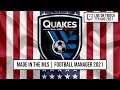 NORTH AMERICAN CHAMPIONS LEAGUE! | S2 E1 | San Jose Earthquakes | Football Manager 2021