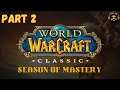 SEASON OF MASTERY WOW CLASSIC Gameplay - Human Paladin - Part 2 (no commentary)
