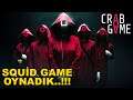 SQUİD GAME OYNADIK..!! - Crab Game