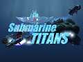 [Без комментариев] Submarine Titans - Морские Титаны | Случайное сражение (Часть 2)