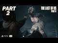 The Last of Us Part II (PS5) - Gameplay Walkthrough - Part 2 | Going on Patrol