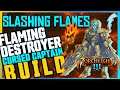 Torchlight 3 - Slashing Flames (Cursed Captain + Flaming Destroyer) Build