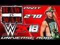 WWE 2K18 Universe Mode #270 Wird er ihn Provozieren? (Deutsch/HD/Let's Play)