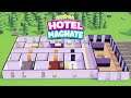 A New Hotel Empire! - Hotel Magnate – First Look