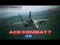 CHARGE THE ENEMY - ACE COMBAT 7 SKIES UNKNOWN (#2)