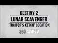 Destiny 2 Lunar Scavenger Traitor's Ketch Location - Memory of Eriana-3 Quest - Eris Morn Quest