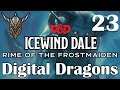 Digital Dragons | Icewind Dale: Rime of the Frostmaiden | Episode 23