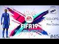 FIFA 19 Online Episode 45 w/Subscribers COOPS & PRO CLUBS