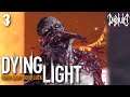 Freaks Come Out At Night! | Dying Light | Part 3