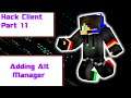 Hack Client Tutorial (Part 11) | How to add a Alt Manager to Client!!!