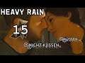 HEAVY RAIN 🌧️ PS5 Deutsch [FACECAM] #15: Neue Beziehungen?