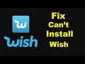 How To Fix Can't Install Wish Error On Google Play Store in Android | Solve Can't Download Issue