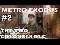 Metro Exodus - The Two Colonels DLC Playthrough (Part 2) New Year's Eve