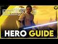 OBI-WAN KENOBI - Updated Hero Guide (2021) - STAR WARS Battlefront 2