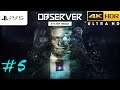 Observer System Redux PS5 Let's Play Chapter 5 “The Basement" 4K 60fps