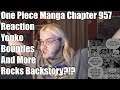 One Piece Manga Chapter 957 Reaction Yonko Bounties And More Rocks Backstory?!?