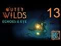 Outer Wilds: Echos of the Eye [DLC] - First Playthrough - EP13