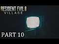 RESIDENT EVIL 8 VILLAGE - Full Gameplay Walkthrough (60fps, PS5): PART 10