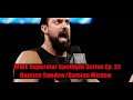 WWE Superstar Spotlight Series Ep. 22  - Damien Sandow /Damien Mizdow
