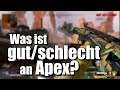 Apex Legends - Was ist jetzt gut und schlecht am Game? #SponsoredByEA #WERBUNG