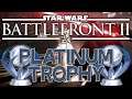 Battlefront 2 - Getting Platinum Trophy Live Now!!! COMPLETED