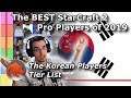 Best Korean StarCraft 2 Player Tier List for 2019!