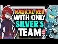 Can You Beat Pokemon Radical Red With ONLY SILVER'S TEAM?! (Team Challenge)