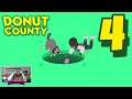 Donut County – 4 – "I didn't want to smash it..."