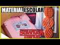ESPECIAL MATERIAL ESCOLAR - STRANGER THINGS 🧇🧇🧇 | KIM ROSACUCA