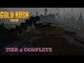 Gold Rush the Game Ep 8     Tier 4 complete, now how do we do