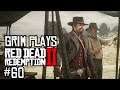 Homesteading for Dummies | Red Dead Redemption 2 #60 | Grim Plays