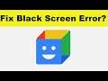 How to Fix Action Blocks App Black Screen Error Problem in Android & Ios | 100% Solution