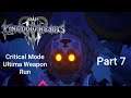 I Need More Training | KINGDOM HEARTS III Critical Mode Ultima Weapon Run Part 7