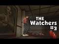 The Watchers #3 - (АЛЕКС И КОЛЯН)