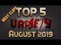 [Top 5] Variety Clips August 2019
