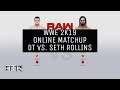 WWE 2K19 Online Matchup DT vs Seth Rollins