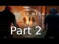 Black Mesa Full Playthrough Part 2 | KingGeorge Twitch