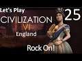 Rock On! - Civilization VI Gathering Storm as England - Part 025 - Let's Play