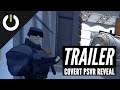 Covert PSVR Reveal Trailer (White Elk Studios) - PSVR, Go, Gear VR