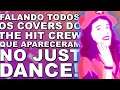FALANDO TODOS OS COVERS DO THE HIT CREW QUE APARECERAM NO JUST DANCE!